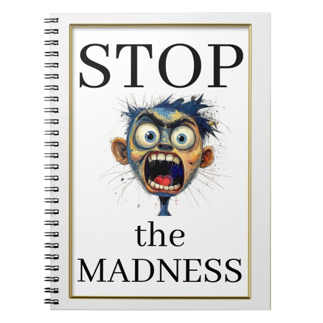 Stop the Madness Notebook (Front)