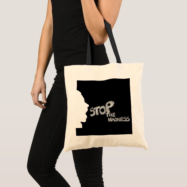 Stop The Madness Tote Bag (Front (Product))