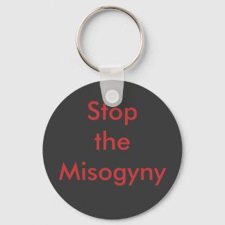 Stop the Misogyny Key Ring