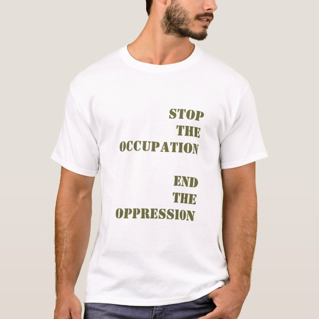 STOP THE OPPRESSION T-Shirt (Front)