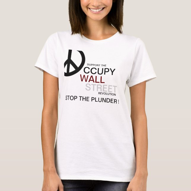 STOP THE PLUNDER ! T-Shirt (Front)