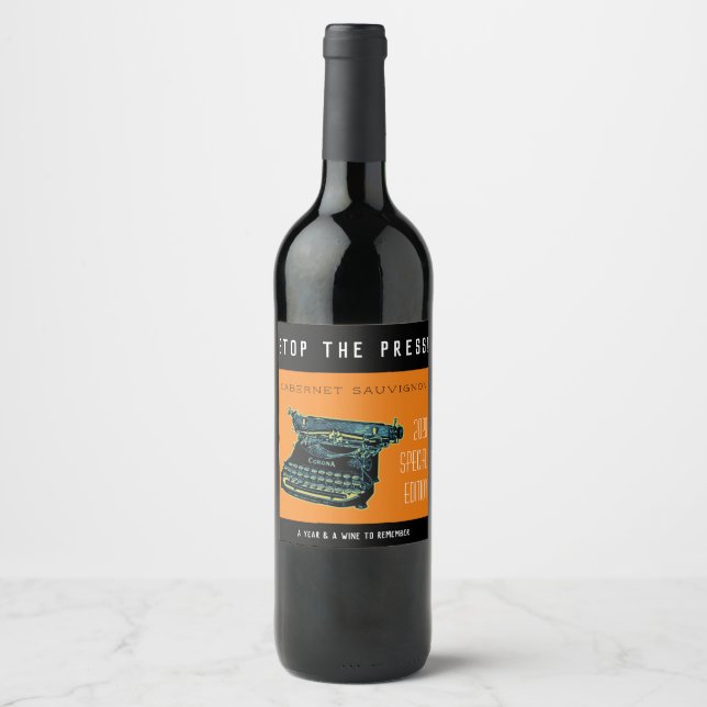 Stop the press special edition wine label (Front)
