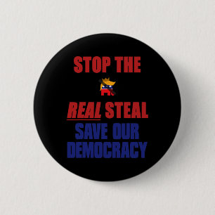 Stop The Real Steal Save Our Democracy - No Kings 6 Cm Round Badge