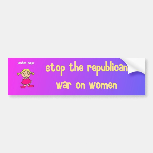 stop the republican war on women bumper sticker (Front)