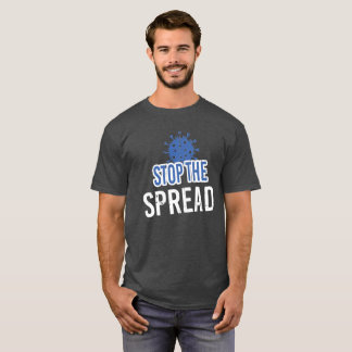 Stop the spread T-Shirt