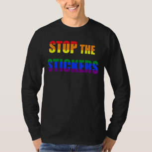 Stop The Stickers Lgbt Gay Lesbian Pride Women Chi T-Shirt