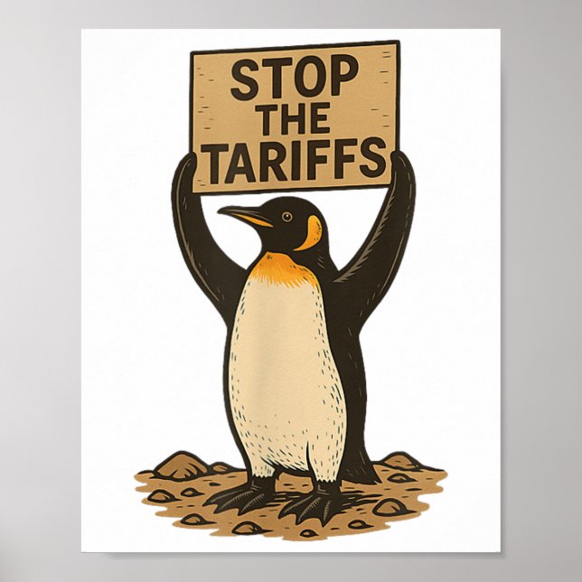Stop The Tariffs Funny Anti Tariff Penguin  Poster (Front)