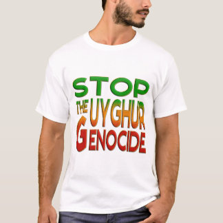 STOP THE UYGHUR GENOCIDE T-Shirt