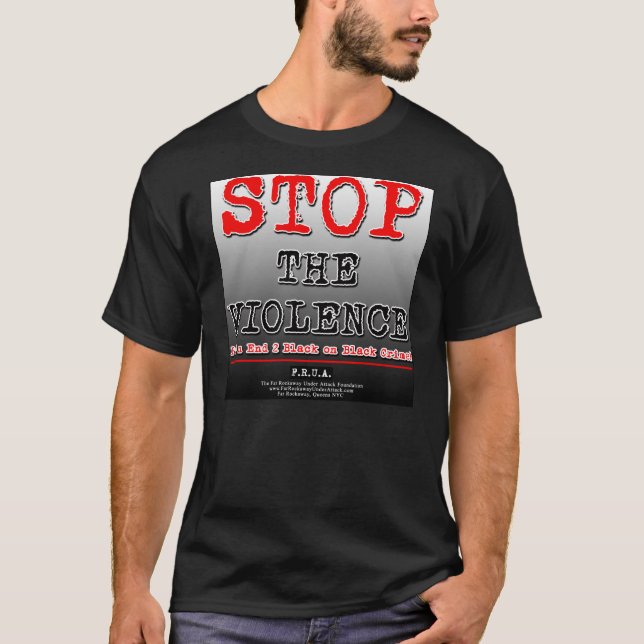 Stop the Violence F.R.U.A. T-Shirt (Front)