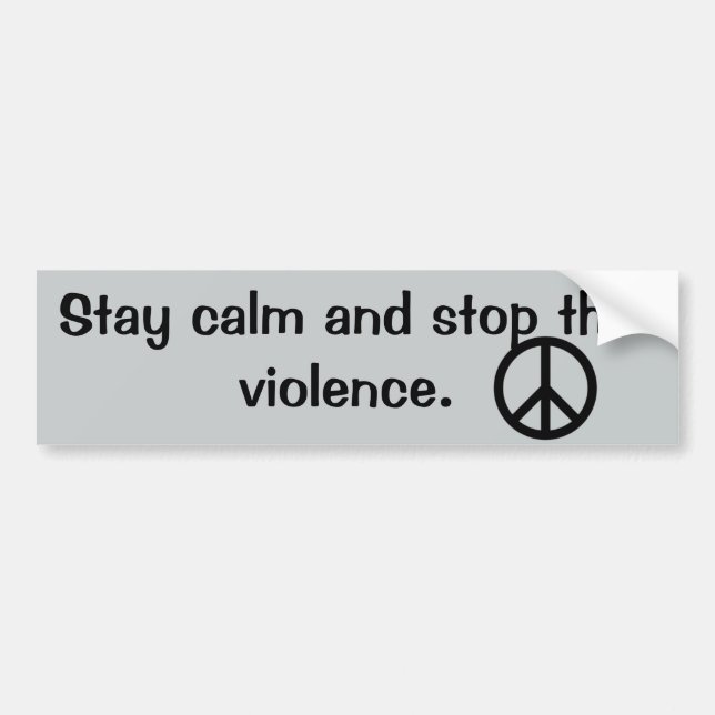 Stop the Violence Quote Bumper Sticker (Front)
