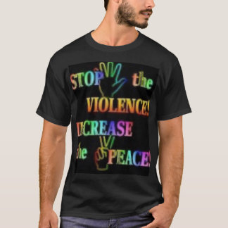 Stop  the Violence T-Shirt