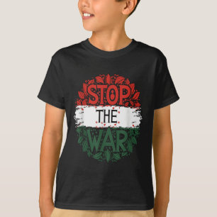 Stop The War, Anti War, Free Palestine, Palestine  T-Shirt