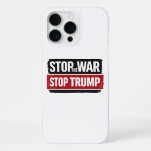 Stop the War Stop Trump iPhone 16 Pro Max Case