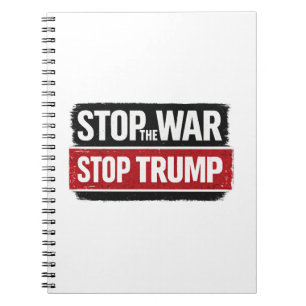 Stop the War Stop Trump Notebook