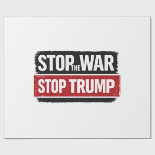 Stop the War Stop Trump Wrapping Paper
