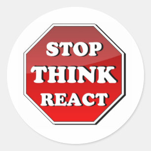 Stop THINK React Classic Round Sticker
