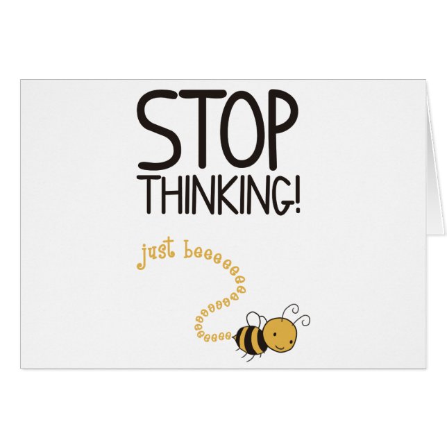 Stop thinking! (Front Horizontal)