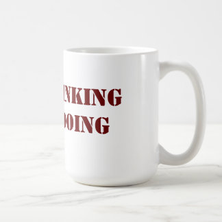 Stop Thinking Start Doing Mug