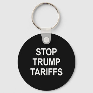 Stop Trump Tariffs - Key Ring