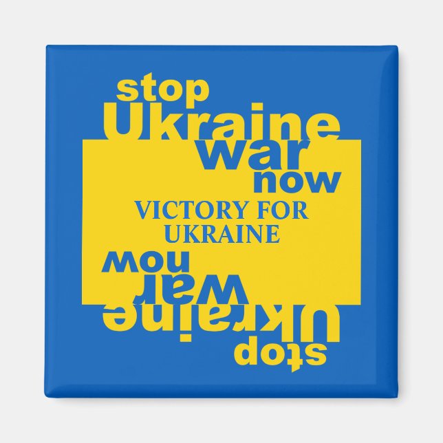 Stop Ukraine War Now Flag Victory for Ukraine Magnet (Front)