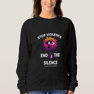 Stop Violence End The Silence Domestic Violence Aw Sweatshirt
