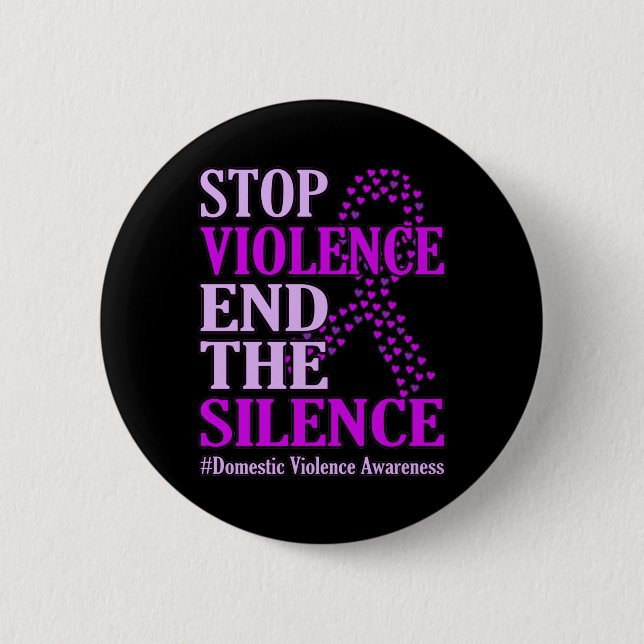 Stop Violence Support Domestic Violence Awareness 6 Cm Round Badge (Front)