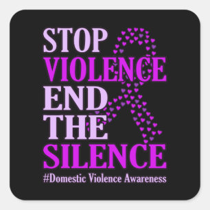 Stop Violence Support Domestic Violence Awareness Square Sticker