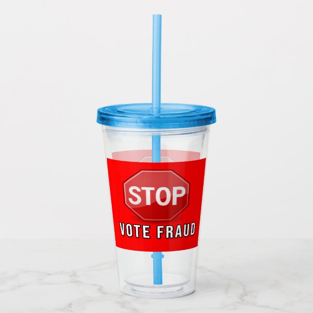 Stop Vote Fraud Acrylic Tumbler (Front)
