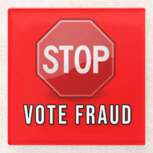 Stop Vote Fraud Glass Coaster