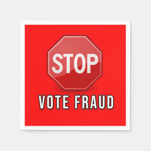 Stop Vote Fraud Napkin