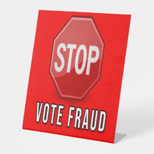 Stop Vote Fraud Pedestal Sign