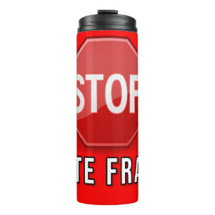 Stop Vote Fraud Thermal Tumbler
