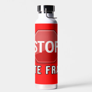 Stop Vote Fraud Water Bottle