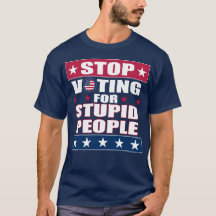 Stop Voting for Stupid People Dark T-Shirt