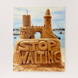 Stop Waiting, Sand Castle Beach, Motivational Jigsaw Puzzle