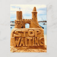 Stop Waiting, Sand Castle Beach, Motivational