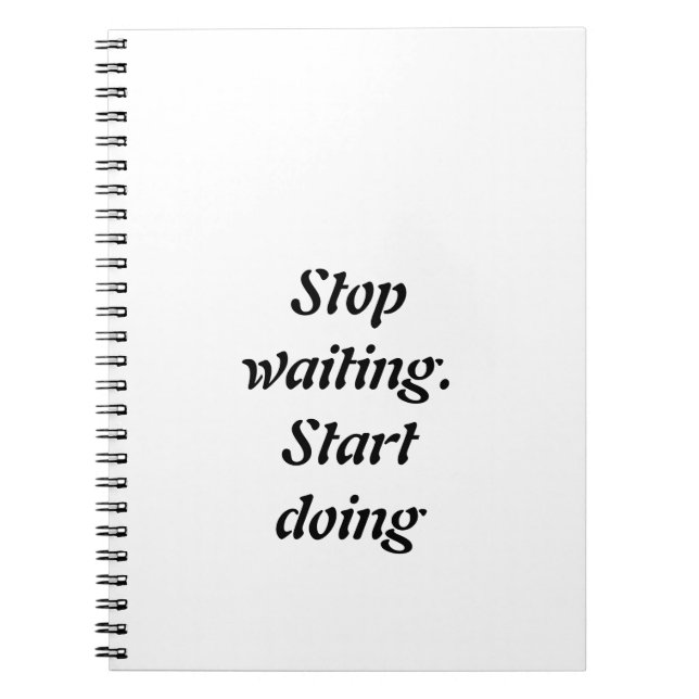 Stop Waiting Start Doing – Bold Motivational Quote Notebook (Front)