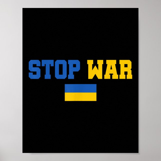 Stop War I Stand With Ukraine Flag Support Ukraine Poster (Front)