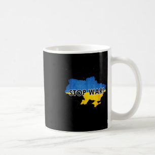 Stop War In Ukraine _ Support Ukrainians _ No War  Coffee Mug