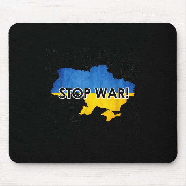 Stop War In Ukraine _ Support Ukrainians _ No War  Mouse Mat (Front)