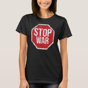 Stop War In world We Are All Human T-Shirt