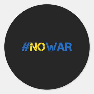 Stop War Support Ukraine Shirt #nowar Stand With U Classic Round Sticker