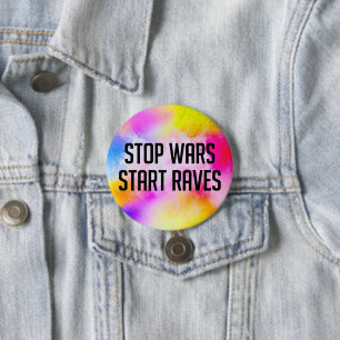Stop Wars Start Raves 7.5 Cm Round Badge