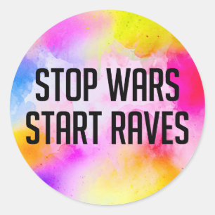 Stop Wars Start Raves Classic Round Sticker
