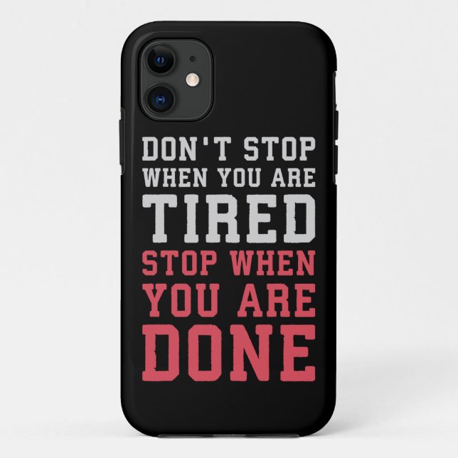 Stop When You Are Done - Gym Inspirational Case-Mate iPhone Case (Back)