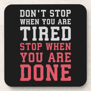 Stop When You Are Done - Gym Inspirational Coaster