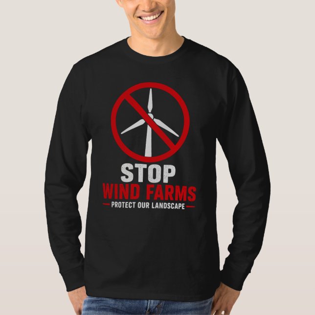 Stop wind farms protect our landscape T-Shirt (Front)