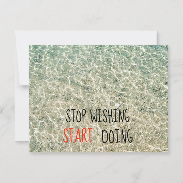 Stop wishing start doing quotes card (Front)
