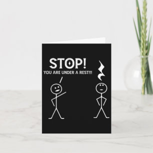 Stop You Are Under A Rest Funny Musician Music Tea Card