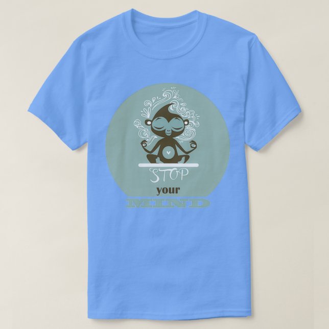 stop your mind monkey yoga T-Shirt (Design Front)